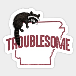 Troublesome (Arkansas) Sticker